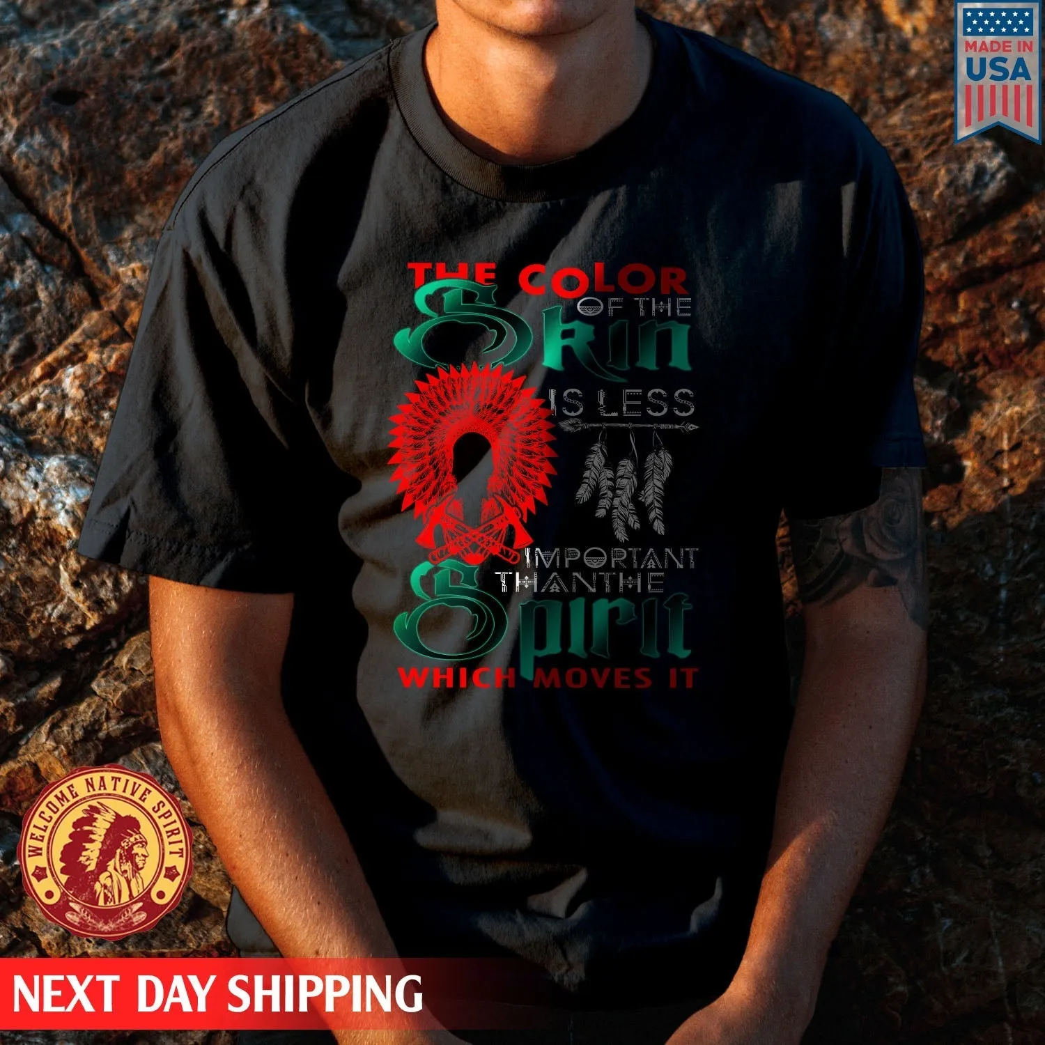 The Color Of The Skin Is Less Important Than The Spirit Which Moves It Feather Chief Unisex T-Shirt/Hoodie/Sweatshirt